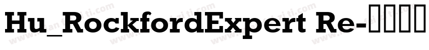 Hu_RockfordExpert Re字体转换